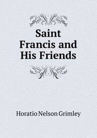 Saint Francis and His Friends