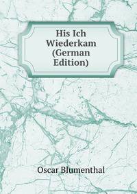 His Ich Wiederkam (German Edition)