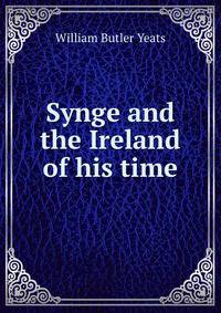Synge and the Ireland of his time