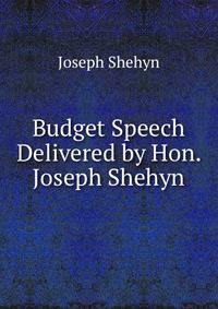 Budget Speech Delivered by Hon. Joseph Shehyn