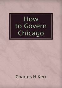 How to Govern Chicago