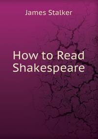 How to Read Shakespeare
