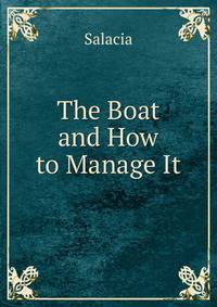 The Boat and How to Manage It