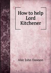 How to help Lord Kitchener