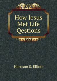 How Jesus Met Life Qestions