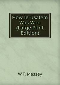 How Jerusalem Was Won (Large Print Edition)