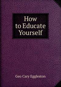 How to Educate Yourself