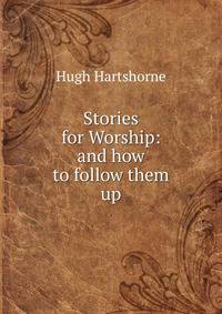 Stories for Worship: and how to follow them up