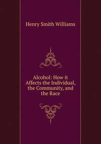 Alcohol: How it Affects the Individual, the Community, and the Race