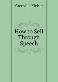 How to Sell Through Speech