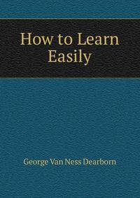 How to Learn Easily