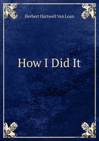 How I Did It