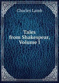 Tales from Shakespear, Volume I