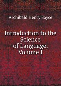 Introduction to the Science of Language, Volume I