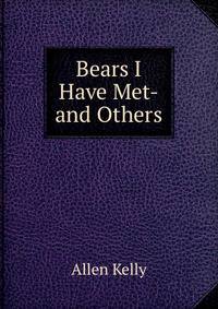 Bears I Have Met-and Others