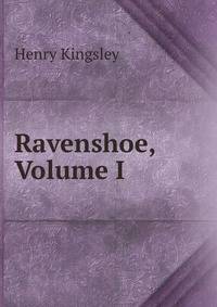 Ravenshoe, Volume I