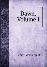Dawn, Volume I