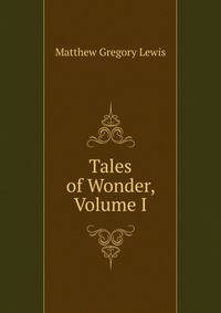 Tales of Wonder, Volume I