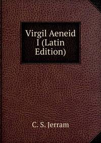 Virgil Aeneid I (Latin Edition)