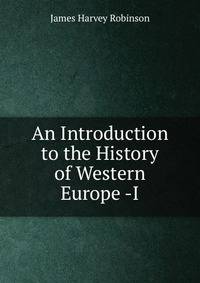 An Introduction to the History of Western Europe -I