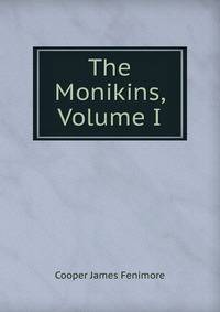 The Monikins, Volume I