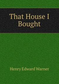 That House I Bought
