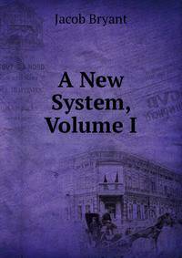 A New System, Volume I