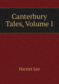 Canterbury Tales, Volume I