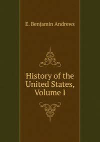 History of the United States, Volume I
