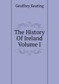 The History Of Ireland Volume I