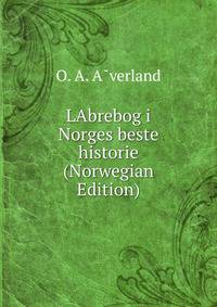 LAbrebog i Norges beste historie (Norwegian Edition)