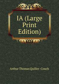 IA (Large Print Edition)