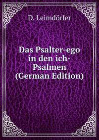 Das Psalter-ego in den ich-Psalmen (German Edition)