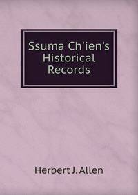 Ssuma Ch'ien's Historical Records