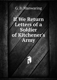 If We Return Letters of a Soldier of Kitchener's Army