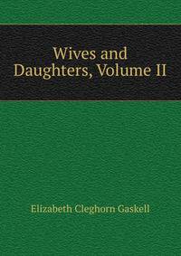 Wives and Daughters, Volume II