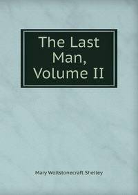 The Last Man, Volume II