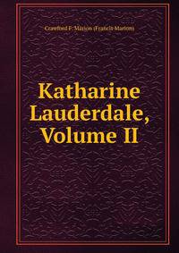 Katharine Lauderdale, Volume II