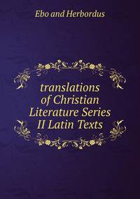 translations of Christian Literature Series II Latin Texts