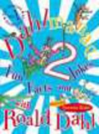 Dahlmanac 2: Fun Facts and Jokes with Roald Dahl