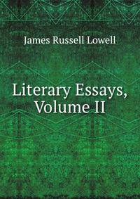 Literary Essays, Volume II