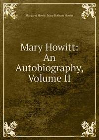 Mary Howitt: An Autobiography, Volume II