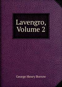 Lavengro, Volume 2