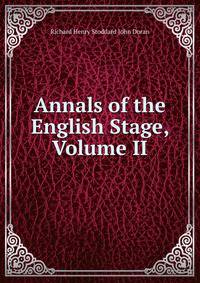 Annals of the English Stage, Volume II