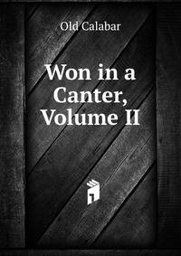 Won in a Canter, Volume II
