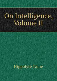 On Intelligence, Volume II