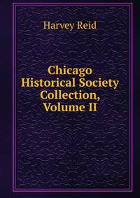 Chicago Historical Society Collection, Volume II