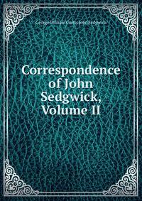 Correspondence of John Sedgwick, Volume II
