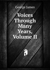 Voices Through Many Years, Volume II