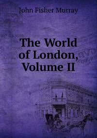 The World of London, Volume II